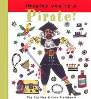Pirate! (Imagine You're A...) 155037740X Book Cover