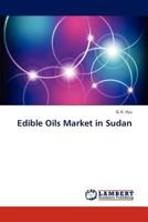 Edible Oils Market in Sudan 3848493411 Book Cover