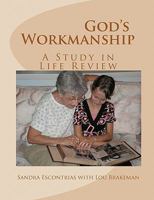 God's Workmanship: A Study in Life Review 145388355X Book Cover