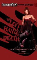 The Left Hand of Death (Eberron: Lanternlight Files, #1) 0786947136 Book Cover