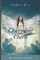 Charming Clara: Part 1 & 2 1091373116 Book Cover