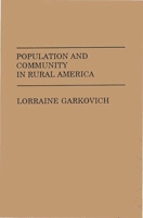 Population and Community in Rural America 0275933504 Book Cover