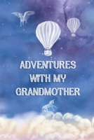 Adventures with my Grandmother: Adventure Journal, Child Diary, Sky Blue Celestial Cover with Cloud Theme 1704211611 Book Cover