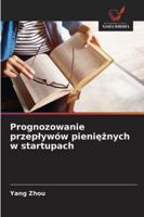 Prognozowanie przeplywów pienieznych w startupach (Polish Edition) 6208691753 Book Cover