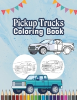 Pickup Trucks Coloring Book: Pick Up Your Favourite Cars 9113094149 Book Cover