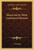 Blood and its Third Anatomical Element 1564597121 Book Cover