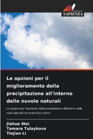 Le opzioni per il miglioramento della precipitazione all'interno delle nuvole naturali (Italian Edition) 6207960815 Book Cover