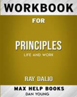 Workbook for Principles: Life and Work (Max-Help Books) 046470619X Book Cover