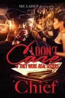I Don't Care If They Were Real Sisters 1533583420 Book Cover