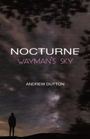 Nocturne: Wayman's Sky 1788649079 Book Cover