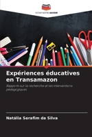 Expériences éducatives en Transamazon 6207798988 Book Cover