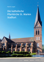 Die Katholische Pfarrkirche St. Marien Stassfurt 3795435064 Book Cover