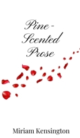 Pine-Scented Prose 1805667769 Book Cover