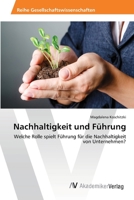 Nachhaltigkeit und Führung 3639474228 Book Cover