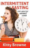 Intermittent Fasting for Healthy Weight Loss 1494479400 Book Cover