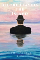 Before Leaving the Island 1966644035 Book Cover