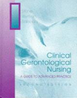 Clinical Gerontological Nursing: A Guide to Advanced Practice 0721659187 Book Cover