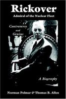 Rickover: Controversy and Genius: A Biography 0671528157 Book Cover