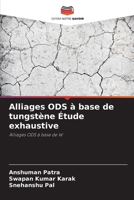 Alliages ODS à base de tungstène Étude exhaustive (French Edition) 6209571859 Book Cover