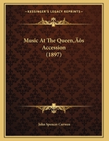 Music At The Queen’s Accession 1342930835 Book Cover