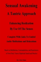 Sensual Awakening A Tantric Approach 1365953289 Book Cover