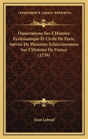 Dissertations sur l'histoire ecclésiastique et civile de Paris 2013082568 Book Cover