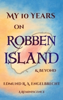 My 10 Years on Robben Island & Beyond: A Reminiscence 1049273362 Book Cover