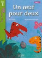 Un Oeuf Pour Deux Niveau 2 - Tous Lecteurs ! Roman - Livre lve - Ed. 2013 201118116X Book Cover