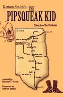 The Pipsqueak Kid 1462668224 Book Cover