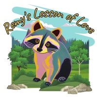 Remy's Lesson of Love: A Heartwarming Tale of Friendship and Belonging B0CGL84128 Book Cover