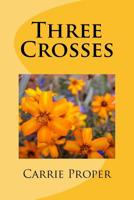 Three Crosses 1516917804 Book Cover