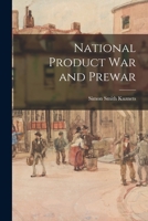 National Product War and Prewar 1014872421 Book Cover