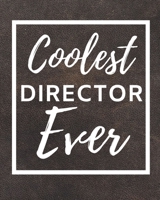 Coolest Director Ever: 2020 Planner For Director, 1-Year Daily, Weekly And Monthly Organizer With Calendar, Appreciation Gift For Directors (8 x 10) 1671130731 Book Cover