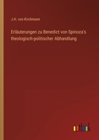 Erläuterungen zu Benedict von Spinoza's theologisch-politischer Abhandlung 336821912X Book Cover