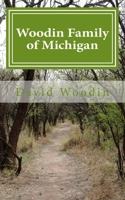 Woodin Family of Michigan 1481145606 Book Cover