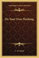 Do Your Own Thinking 1163171883 Book Cover