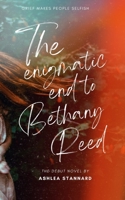 The Enigmatic End To Bethany Reed B0B2HK6YLJ Book Cover