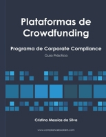 Plataformas de Crowdfunding: Programa de Corporate Compliance B0B4FV3CC8 Book Cover