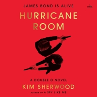 Hurricane Room: James Bond Is Alive B0GYG4V5CR Book Cover