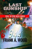 Last Gunship Dial M for Mullinnix B0G6SBGC6P Book Cover