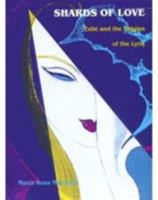 Shards of Love: Exile and the Origins of the Lyric 0822314193 Book Cover