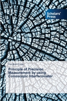Principle of Precision Measurement by using Conoscopic Interferometer 6208846498 Book Cover
