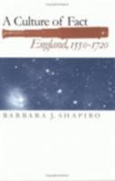 A Culture of Fact: England, 1550-1720 0801488494 Book Cover