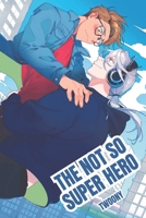 The Not So Super Hero B0CCXCR1YH Book Cover