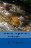Cronicas Esquecidas: Volume 1 145054567X Book Cover