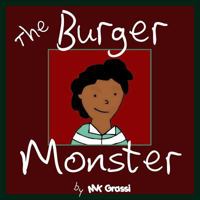 The Burger Monster (A Fun Rhyming Picture Book Perfect for Bedtime and Young Readers) (The Purpley-Pink House Series) 1499621272 Book Cover