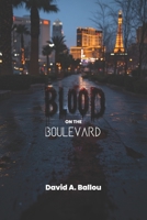 BLOOD ON THE BOULEVARD 1972688405 Book Cover