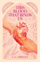 This Blood that Binds Us B0BCHFR5R7 Book Cover