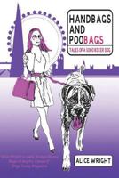Handbags and Poobags: Tales of a Soho Boxer Dog 1477471081 Book Cover