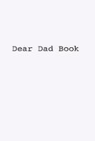 Dear Dad Book 1534684352 Book Cover